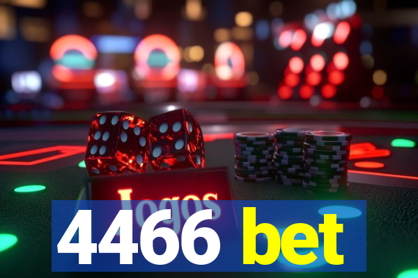 4466 bet